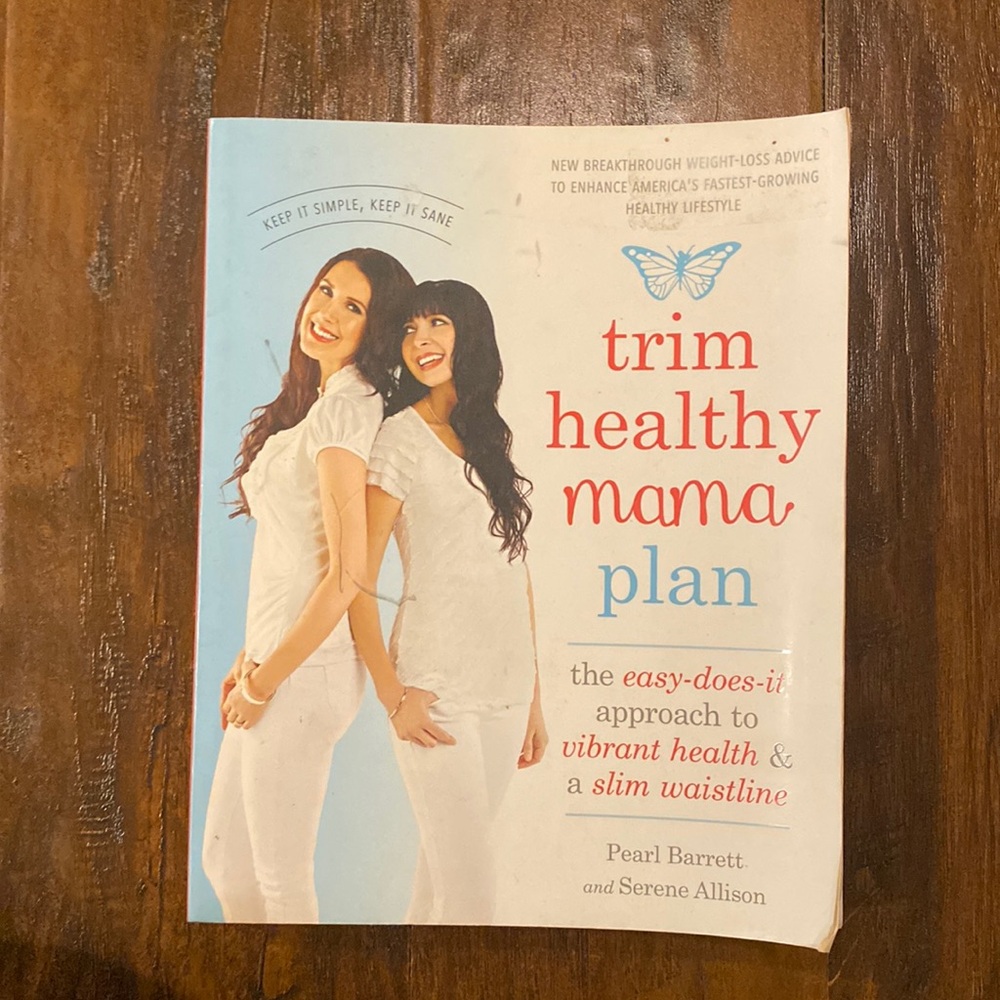 Trim Healthy Mama Plan - Delicious Way to Eat for Health & Weight Loss